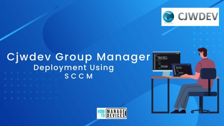 Cjwdev Group Manager Deployment Using SCCM MSI Model