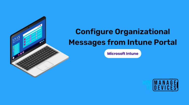 Configure organizational messages in Intune Portal