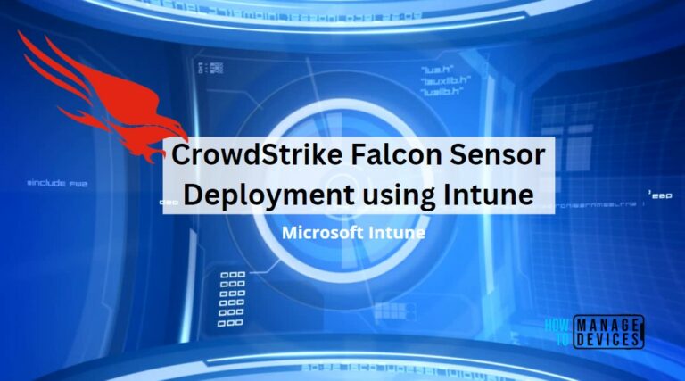 Deploy CrowdStrike Falcon Agent using Intune