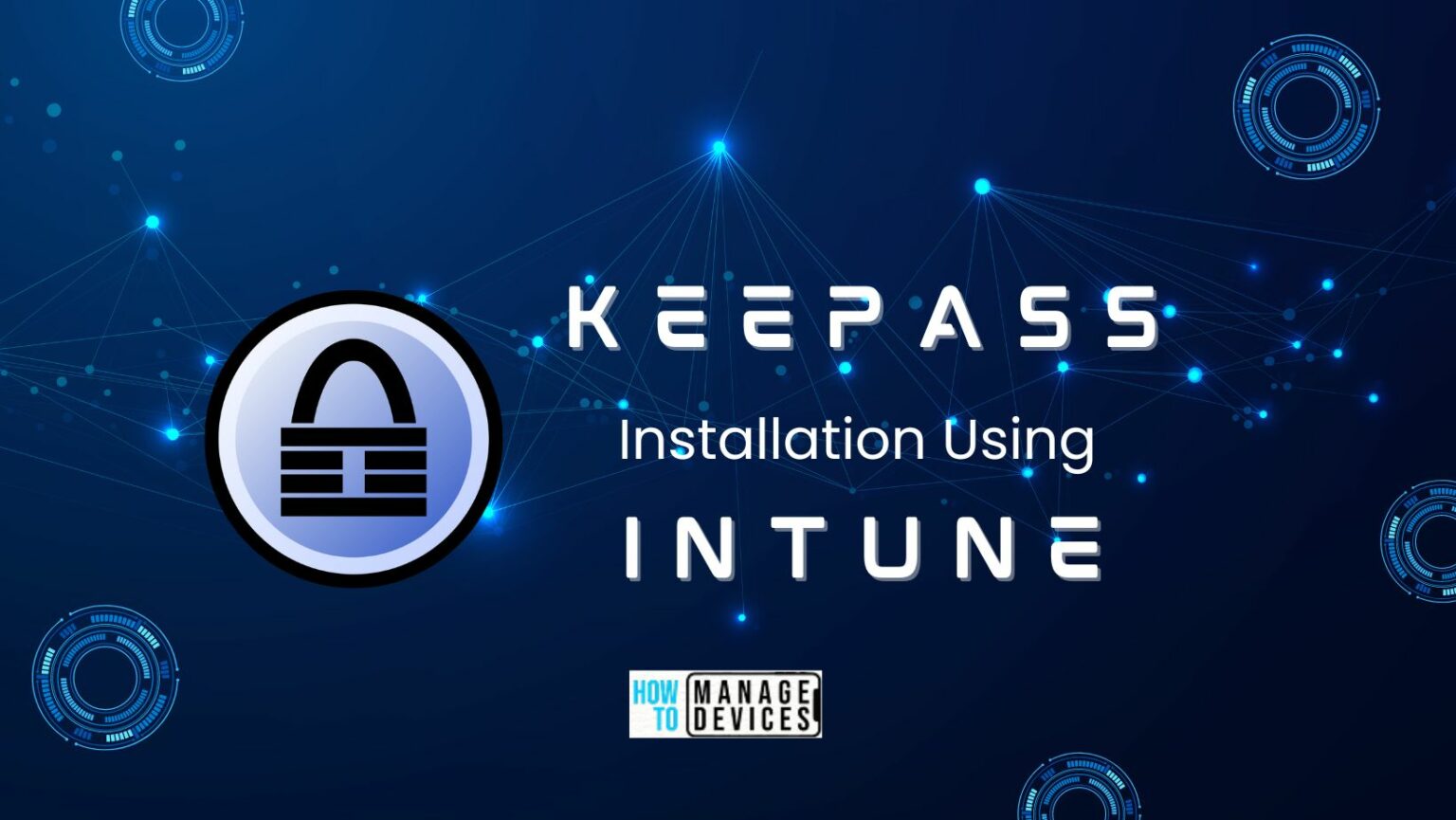 Deploy KeePass Using Intune LOB App Guide HTMD Blog