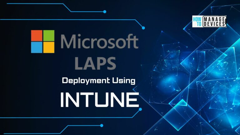 Installation of LAPS Using Intune Step-By-Step Guide