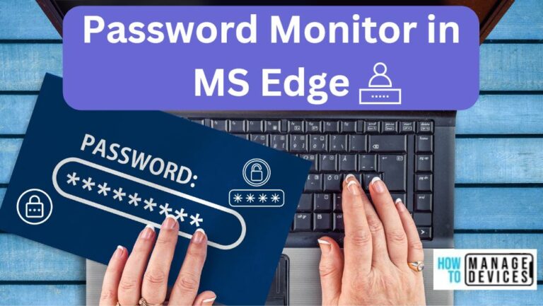 MS-Edge-Password-Monitor-to-Safeguard-the-Password-of-your-Online-Account