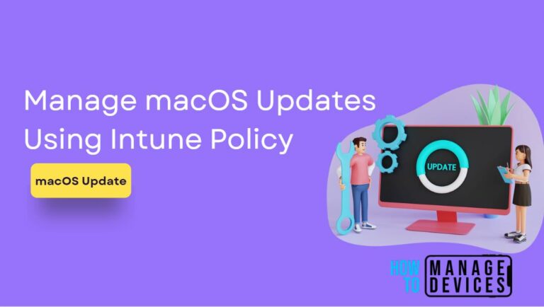 Manage macOS Updates Using Intune Policy