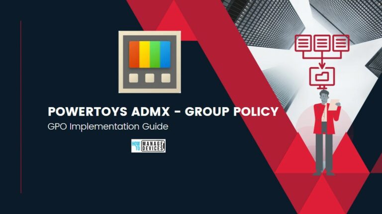 Add New PowerToys ADMX Group Policies to Windows Central Store Fig Main