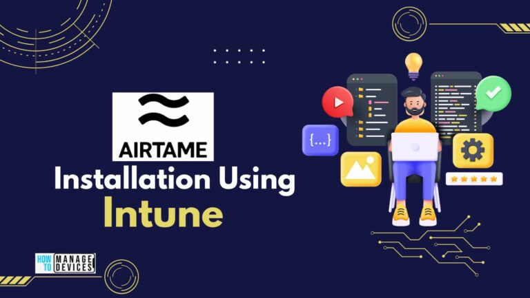 Airtame Installation Using Intune MSI Step-By-Step Guide