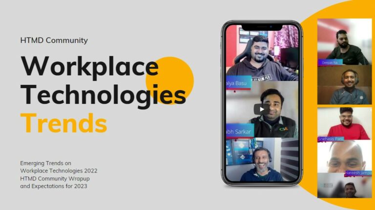 Emerging Trends on Workplace Technologies 2022 HTMD Community Wrapup and Expectations for 2023 Main