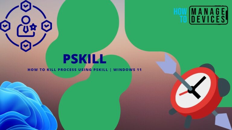 How to kill process using pskill in windows 11