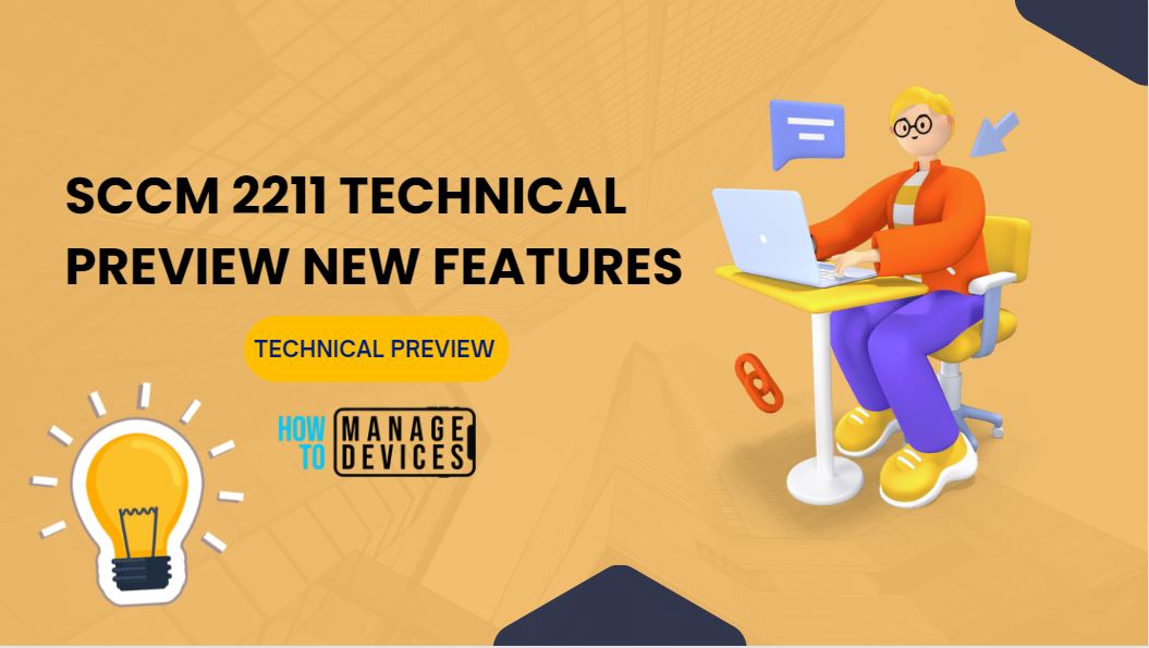 SCCM 2211 Technical Preview New Features 1 SCCM 2211 Technical Preview New Features