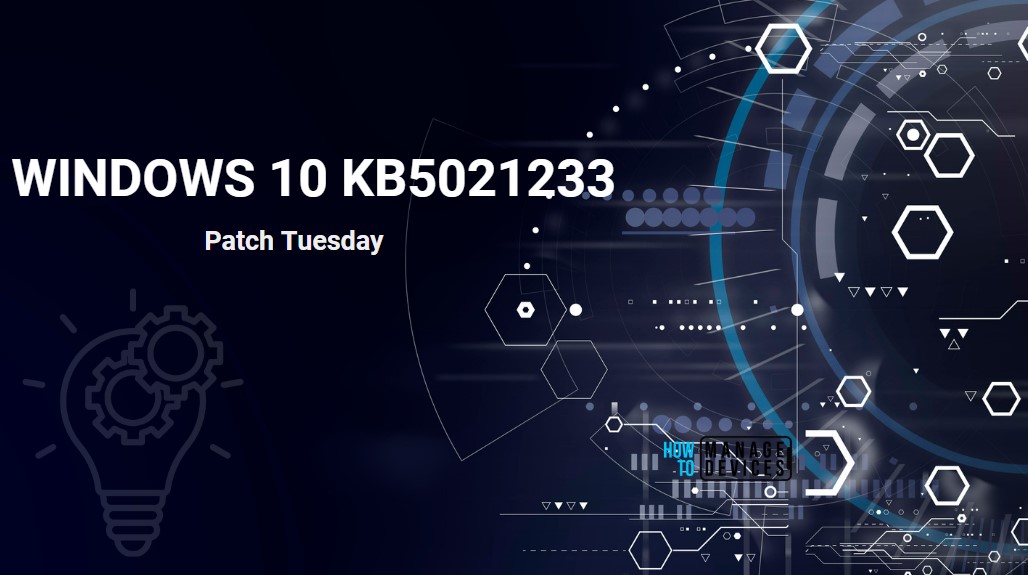 Windows 10 KB5021233 Patch Tuesday December 2022 HTMD Blog