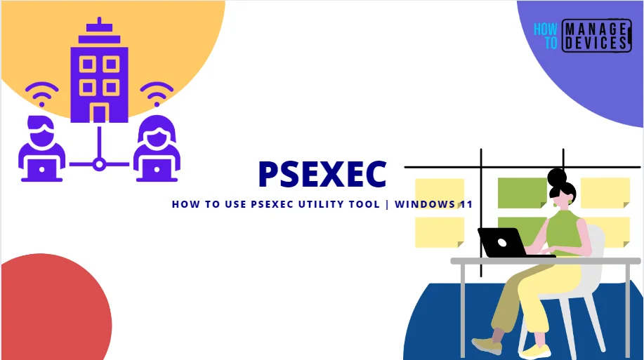 How to Use PsExec Utility Tool in Windows 11 -Fig.1