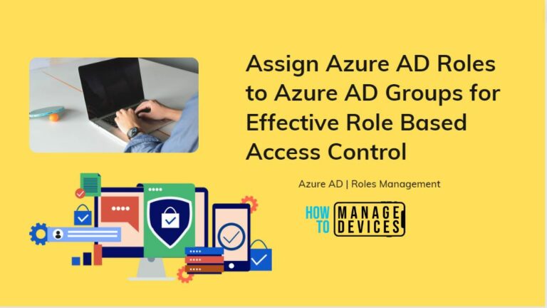 Assign Azure AD Roles to Azure AD Groups for Effective Role Based Access Control
