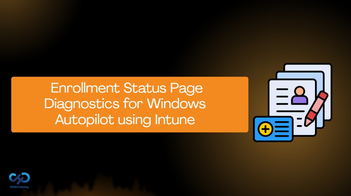 Configure Enrollment Status Page Diagnostics for Windows Autopilot using Intune 1