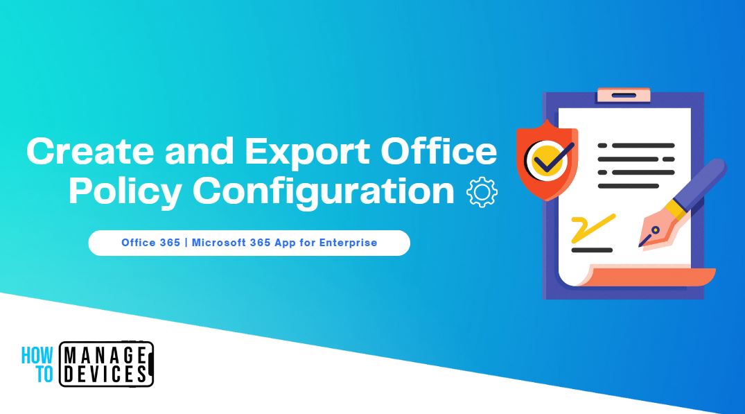 Create Export Office Policy Configurations