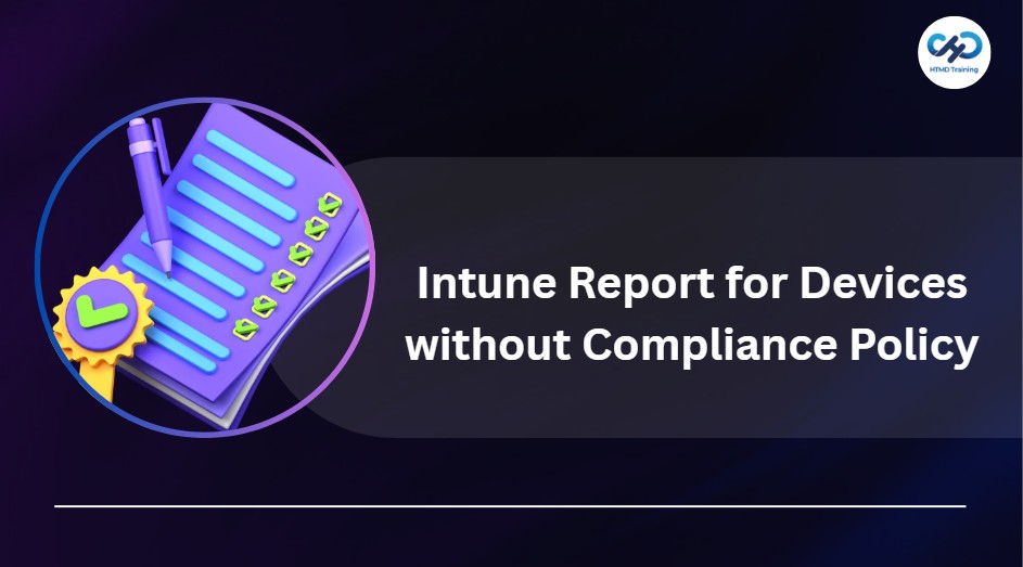 Intune Report for Devices without Compliance Policy 1 Device-Compliance