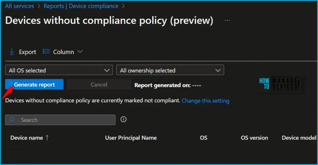 Intune Report for Devices without Compliance Policy Fig.3