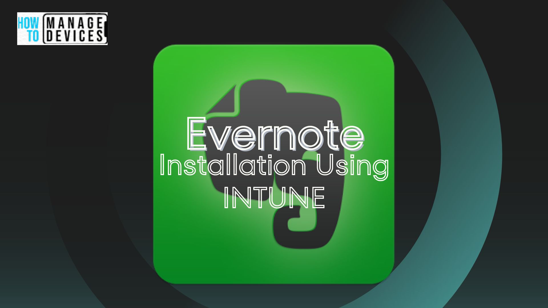Evernote Installation Using Intune