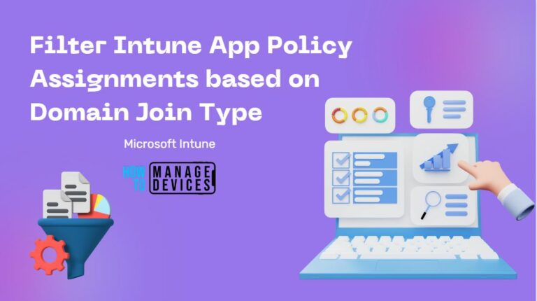 Filter Intune App Policy Assignments based on Domain Join Type