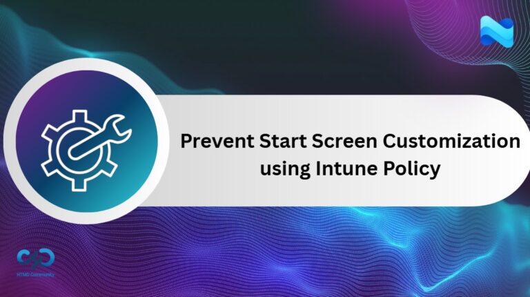 Prevent Start Screen Customization to Maintain a Consistent Windows Experience using Intune 3