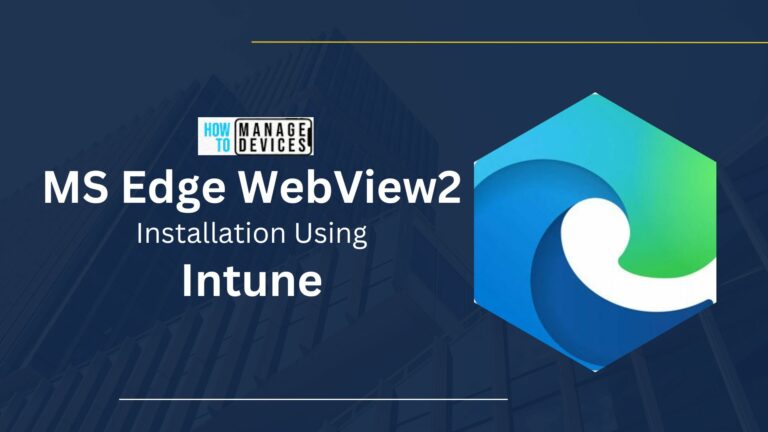 WebView2 Deployment Guide Using Intune