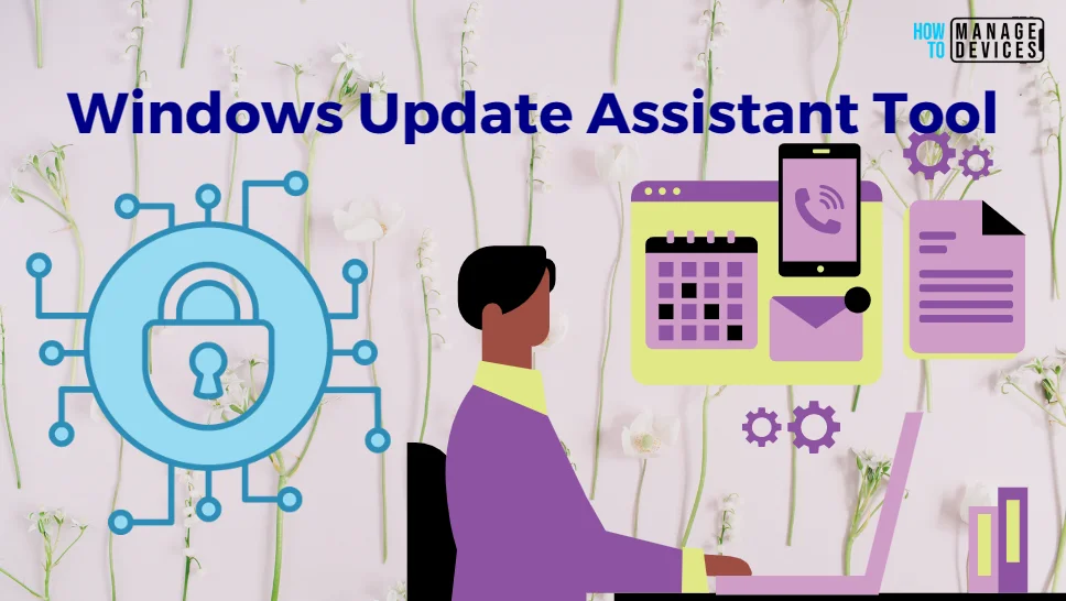 Windows Update Assistant Tool -Fig.1