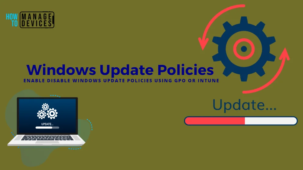 Enable Disable Windows Update Policies using GPO or Intune -Fig.1