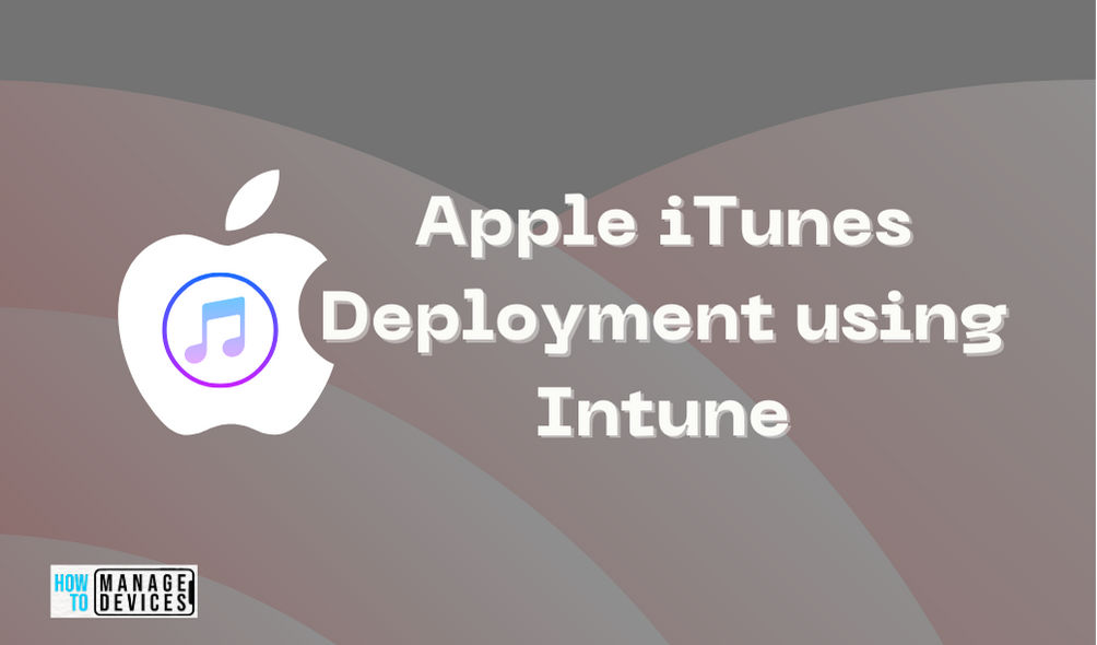 Itunes Deployment Using Intune