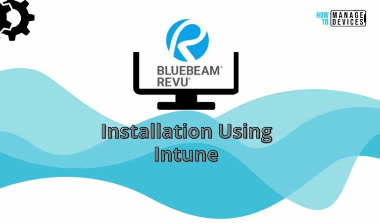 Bluebeam Installation Using Intune