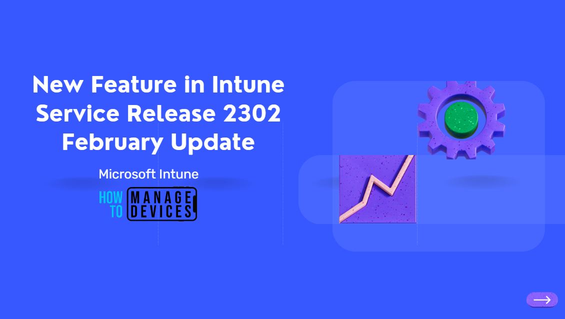 Check New Feature in Intune Service Release 2302 February Update