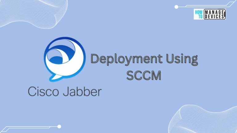 Cisco Jabber Deployment Using SCCM MSI Application Model