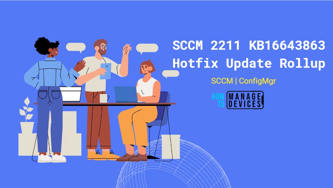Latest Fixes For SCCM 2211 KB16643863 Hotfix Update Rollup HTMD Blog