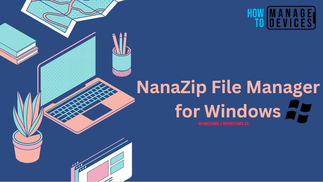 NanaZip File Manager for Windows | Download and Use