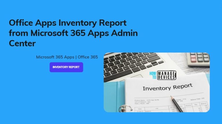 mOffice Apps Inventory Report from Microsoft 365 Apps Admin Center