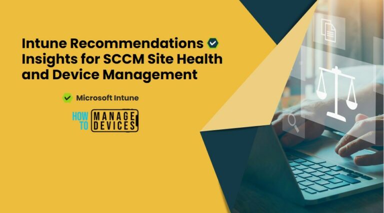 Use Intune Recommendations Insights for SCCM Site Health and Device Management