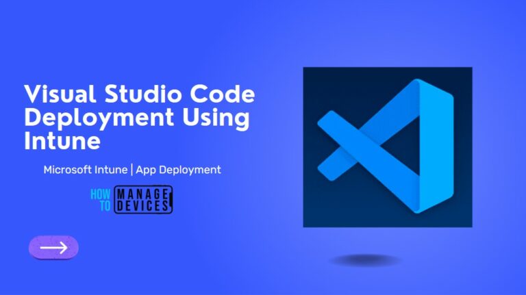 Visual Studio Code Installation Using Intune 1