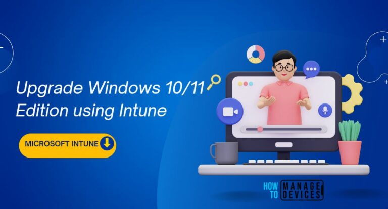 Windows Edition Upgrade Using Intune1
