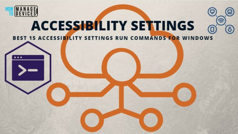 Best 15 Accessibility Settings Run Commands for Windows