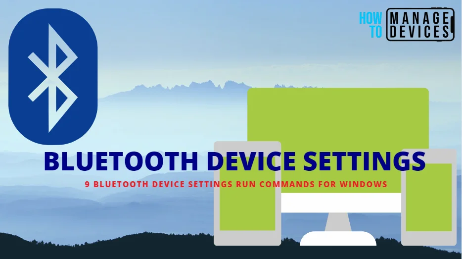 9 Bluetooth Device Settings Run Commands for Windows 1 9 Bluetooth Device Settings Run Commands for Windows