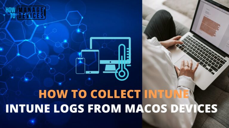 How to collect Intune logs from MacOS devices