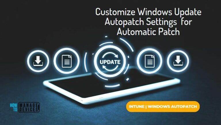 Customize Windows Update Settings Autopatch for Automatic Patch