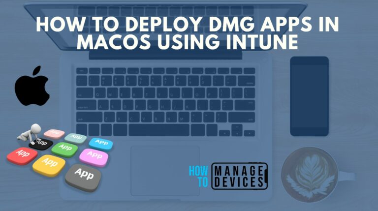 How to deploy DMG apps in macOS using Intune