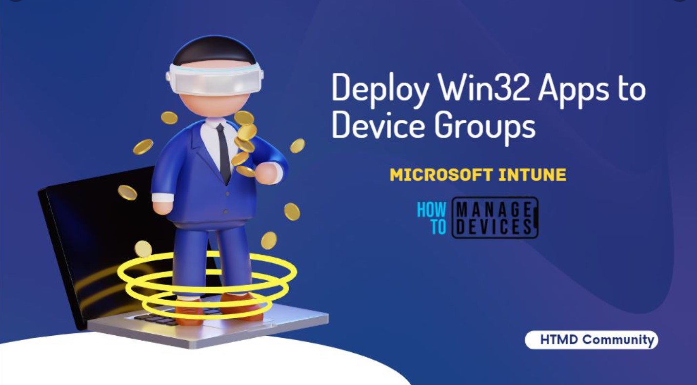 Deploy Intune Win32 Apps to Device Groups