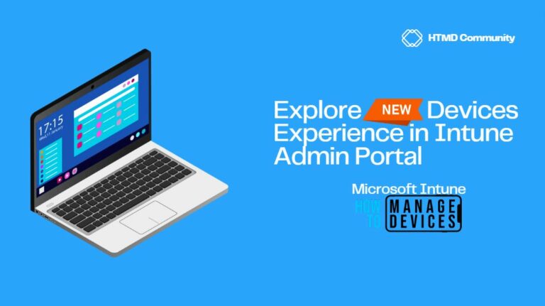 Explore New Devices Experience in Intune Admin Portal