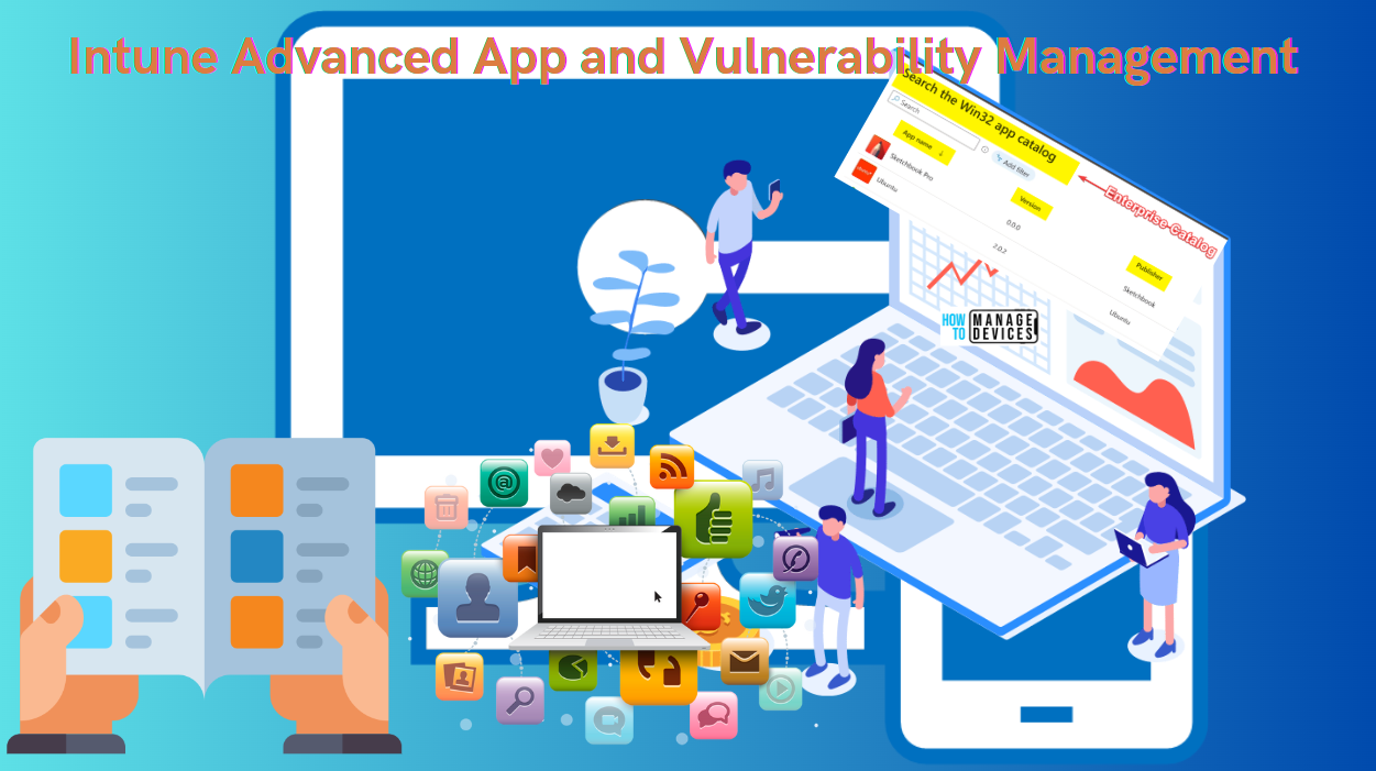 Intune Advanced App and Vulnerability Management Fig 2