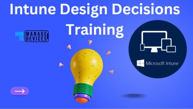 Intune Design Decisions Free Training