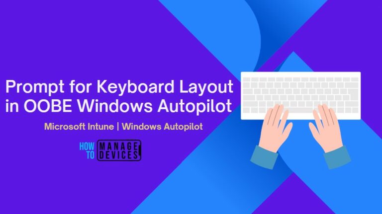 Keyboard Layout Prompt in Windows Autopilot OOBE Process