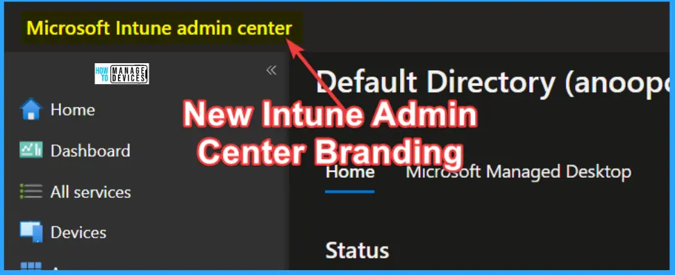 Latest Intune Admin Portal Walkthrough Guide | Microsoft Intune Admin Center  HTMD Blog