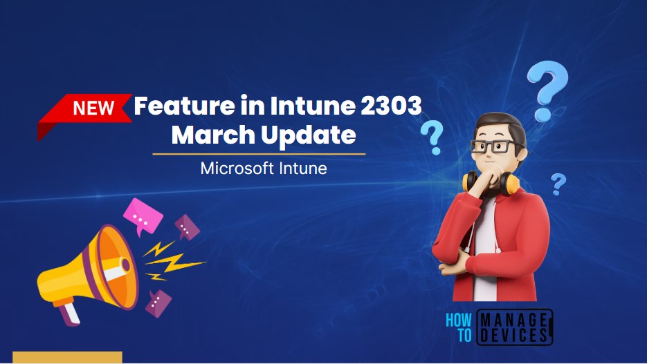 New Feature in Intune Service Release 2303 March Update Endpoint Privilege Management