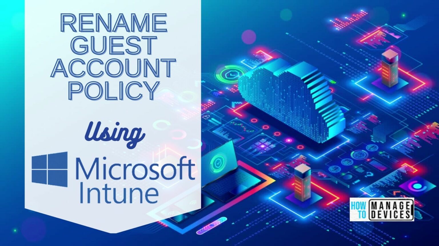 Rename The Guest Account Name Using Intune HTMD Blog