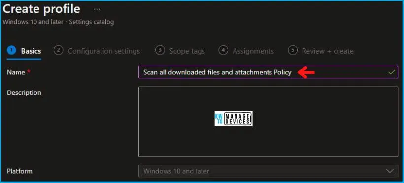 Scan all downloaded files and attachments Policy Using Intune Fig.2