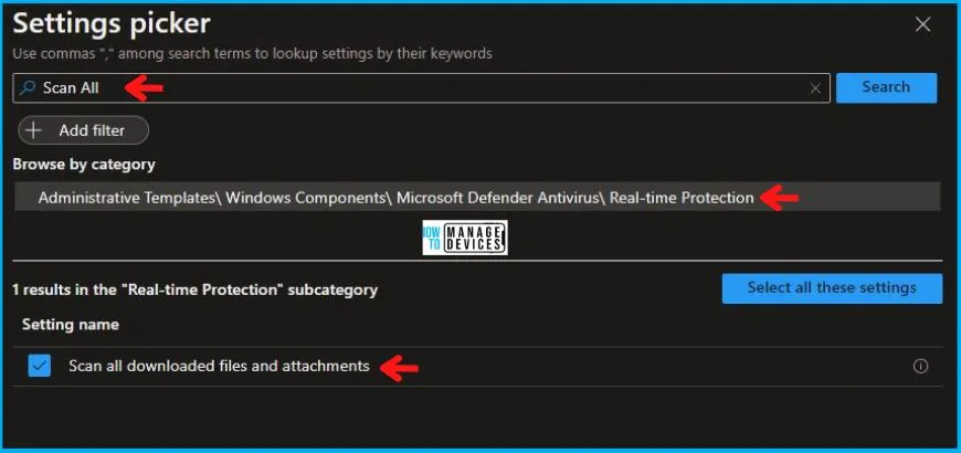 Scan all downloaded files and attachments Policy Using Intune Fig.4